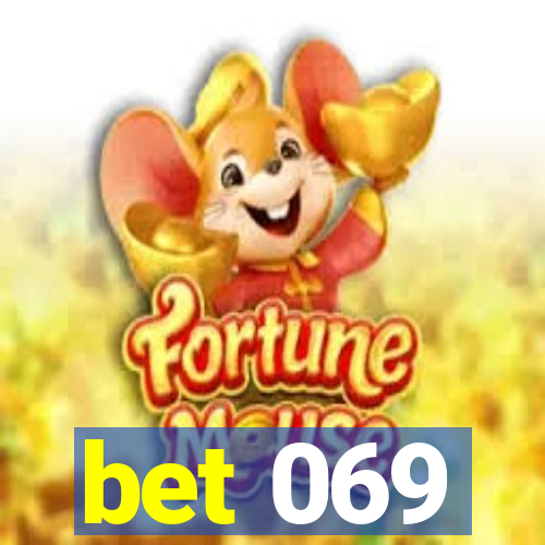 bet 069